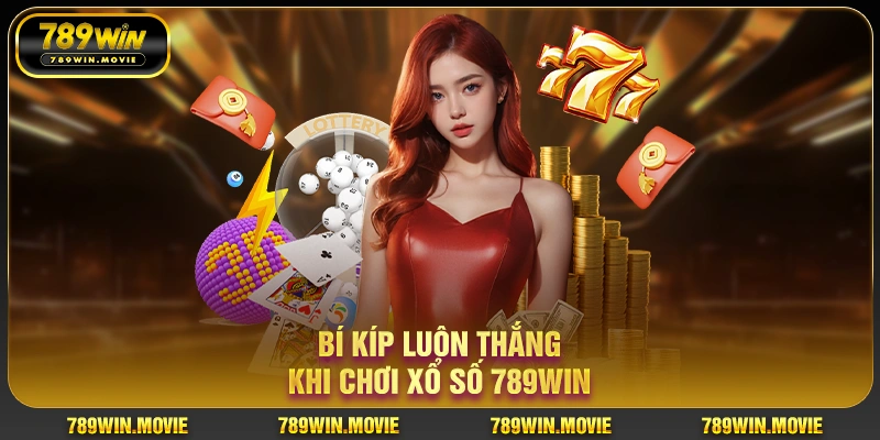 Bí kíp luôn thắng khi chơi xổ số 789win