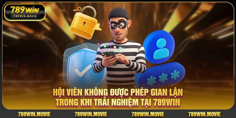 Hội viên không được phép gian lận trong khi trải nghiệm tại 789win Hội viên không được phép gian lận trong khi trải nghiệm tại 789win